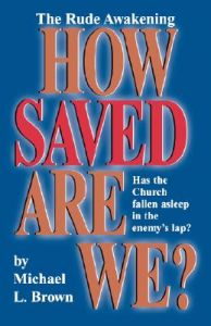 How Saved are We?: Book by M.L. Brown