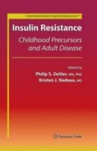 Insulin Resistance (English) 2008 Edition (Hardcover): Book by Zeitler Nadeau Insulin Resistance (English) 2008 Edition (Hardcover): Book by Zeitler Nadeau