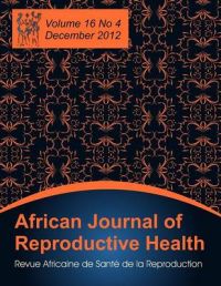 African Journal of Reproductive Health: Vol.16, No.4, Dec. 2012 African Journal of Reproductive Health: Vol.16, No.4, Dec. 2012