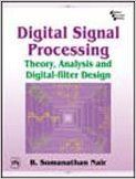 Digital Signal Processing : Theory, Analysis And Digital-filter Design (English) 1st Edition (Paperback): Book by B. Somanathan Nair Digital Signal Processing : Theory, Analysis And Digital-filter Design (English) 1st Edition (Paperback): Book by B. Somanathan Nair