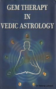 Gem Therapy In Vedic Astrology (English) (Paperback): Book by Neeraj LalwaniI