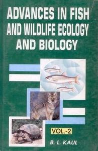 Advances in Fish and Wildlife Ecology and Biology Vol. 2: Book by B.L. Kaul