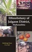 Ethnobotany of Jalgaon District Maharashtra: Book by D. A. Patil