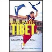 Enigmatic Tibet (English) (Hardcover): Book by Colonel M.N. Gulati