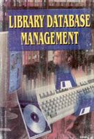 Library Database Management: Book by Arunima Baruah Library Database Management: Book by Arunima Baruah