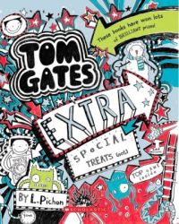 Tom Gates - Extra Special Treats (Not) (English) (Paperback): Book by L. Pichon Tom Gates - Extra Special Treats (Not) (English) (Paperback): Book by L. Pichon