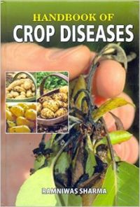 Handbook of Crop Diseases: Book by Ramniwas Sharma Handbook of Crop Diseases: Book by Ramniwas Sharma