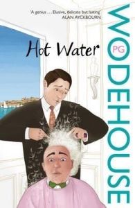 Hot Water: Book by P. G. Wodehouse Hot Water: Book by P. G. Wodehouse