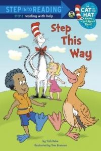 Step This Way (Dr. Seuss/Cat in the Hat): Book by Tish Rabe Step This Way (Dr. Seuss/Cat in the Hat): Book by Tish Rabe