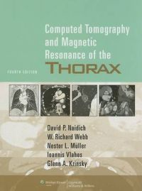 Computed Tomography and Magnetic Resonance of the Thorax: Book by Monvadi B. Srichai