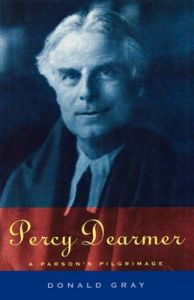 Percy Dearmer: A Parson's Pilgrimage: Book by Donald Gray Percy Dearmer: A Parson's Pilgrimage: Book by Donald Gray