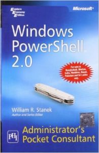 Windows PowerShell 2.0 Administrator's Pocket Consultant, Stanek? (Paperback): Book by STANEK