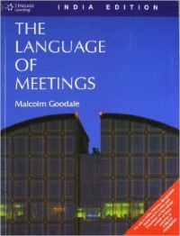The Language Of Meetings 1st Edition (Paperback): Book by Goodale The Language Of Meetings 1st Edition (Paperback): Book by Goodale