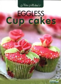 Eggless Cup Cakes: Book by Nita Mehta