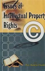 Issues of Intellectual Property Rights: Book by Ramesh Chandra Issues of Intellectual Property Rights: Book by Ramesh Chandra
