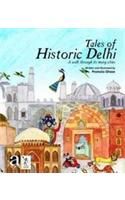 Tales of Historic Delhi: A Walk Through Its Many Cities: Book by Premola Ghose Tales of Historic Delhi: A Walk Through Its Many Cities: Book by Premola Ghose