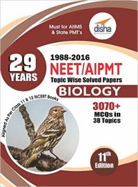29 Years NEET/ AIPMT Topic wise Solved Papers BIOLOGY (1988 - 2016) 11th Edition (English) (Paperback Disha Experts): Book by Disha Experts 29 Years NEET/ AIPMT Topic wise Solved Papers BIOLOGY (1988 - 2016) 11th Edition (English) (Paperback Disha Experts): Book by Disha Experts