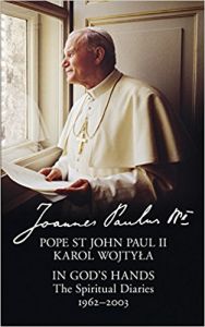 In God's Hands The Spiritual Diaries of Pope St John Paul II: Book by Pope St John Paul II In God's Hands The Spiritual Diaries of Pope St John Paul II: Book by Pope St John Paul II