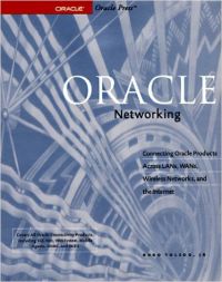 Oracle Networking (Oracle Series) (English) 01 Edition (Paperback): Book by Hugo Toledo Oracle Networking (Oracle Series) (English) 01 Edition (Paperback): Book by Hugo Toledo