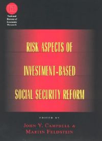 Risk Aspects of Investment-based Social Security Reform: Book by John Y. Campbell Risk Aspects of Investment-based Social Security Reform: Book by John Y. Campbell