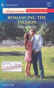 Romancing the Tycoon: Book by Debra Webb Romancing the Tycoon: Book by Debra Webb
