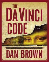 The Da Vinci Code: Special Illustrated: Book by Dan Brown The Da Vinci Code: Special Illustrated: Book by Dan Brown
