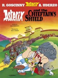 Asterix and the Chieftain's Shield: Book by Goscinny