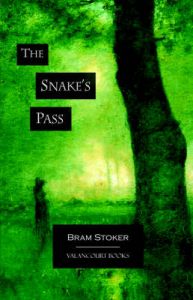 The Snake's Pass: Book by Bram Stoker The Snake's Pass: Book by Bram Stoker