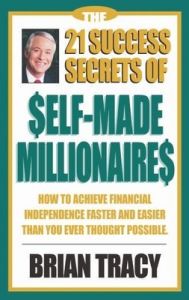 The 21 Success Secrets of Self-Made Millionaires (English) (Paperback): Book by Brian Tracy