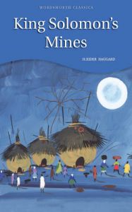 King Solomon's Mines: Book by H. Rider Haggard