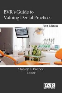 BVR's Guide to Valuing Dental Practices