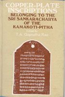 Copper-Plate Inscriptions Belonging To The Sri Sankaracharya of The Kamakoti-Pitha: Book by T.A. Gopnatha Rao