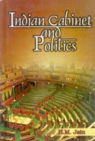Indian Cabinet And Politics: Book by H.M. Jain