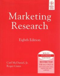 Marketing Research, 8/e PB 8th Edition : Book by Mcdaniel C Marketing Research, 8/e PB 8th Edition : Book by Mcdaniel C