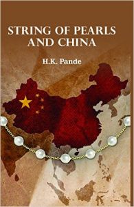 String of Pearls and china: Book by H.K.Pande