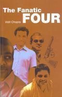 THE FANATIC FOUR: Book by Vidit Chopra THE FANATIC FOUR: Book by Vidit Chopra