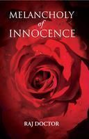 Melancholy of Innocence: Book by Raj Doctor