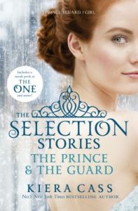 The Selection Stories : The Prince & The Guard (English): Book by Kiera Cass