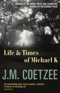 Life And Times Of Michael K: Book by J. M. Coetzee Life And Times Of Michael K: Book by J. M. Coetzee