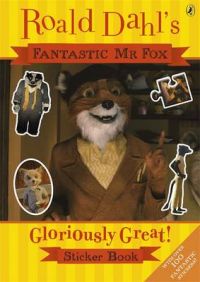 Fantastic Mr Fox: Gloriously Great Sticker Book Fantastic Mr Fox: Gloriously Great Sticker Book
