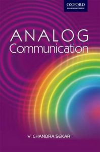 Analog Communication: Book by V Chandra Sekar (SASTRA University at Kumbakonam, Tamil Nadu)
