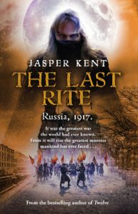 Last Rite: Book by Jasper Kent Last Rite: Book by Jasper Kent