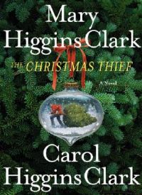 Christmas Thief: Book by Clark Higgins Mary