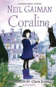 Coraline: Book by Neil Gaiman Coraline: Book by Neil Gaiman