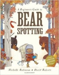 A Beginner's Guide to Bearspotting : Book by Michelle Robinson