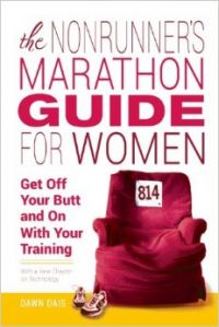 The Nonrunner's Marathon Guide for Women (English) (Paperback): Book by Dawn Dais