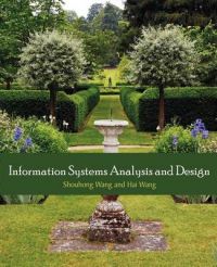 Information Systems Analysis and Design: Book by Shouhong Wang Information Systems Analysis and Design: Book by Shouhong Wang