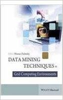 Data Mining Techniques in Grid Computing Environments (English) (Hardcover): Book by Werner Dubitzky Data Mining Techniques in Grid Computing Environments (English) (Hardcover): Book by Werner Dubitzky