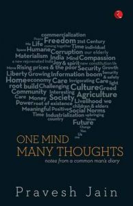 One Mind, Many Thoughts : Notes from a Common Mans Diary (English) (Paperback): Book by Pravesh Jain One Mind, Many Thoughts : Notes from a Common Mans Diary (English) (Paperback): Book by Pravesh Jain