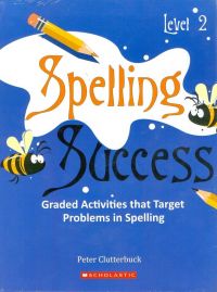 Spelling Success Level-2 (English) Spelling Success Level-2 (English)